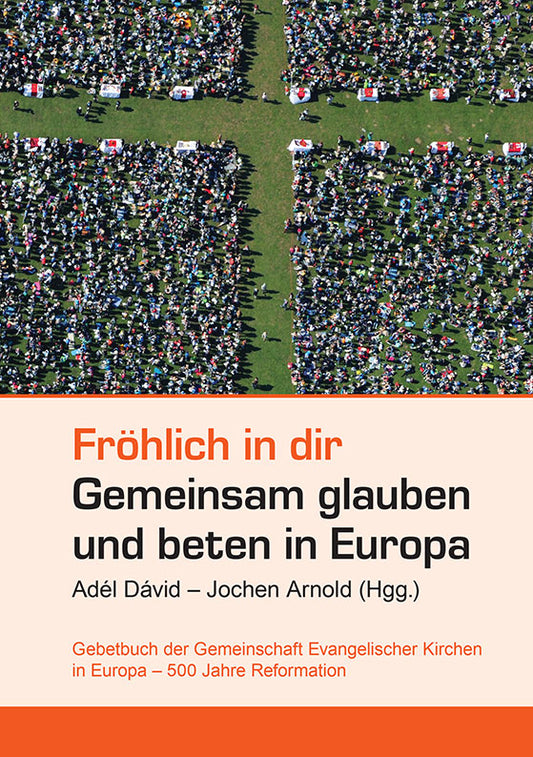 Freudig in dir – gemeinsamer Glaube und Gebet in Europa