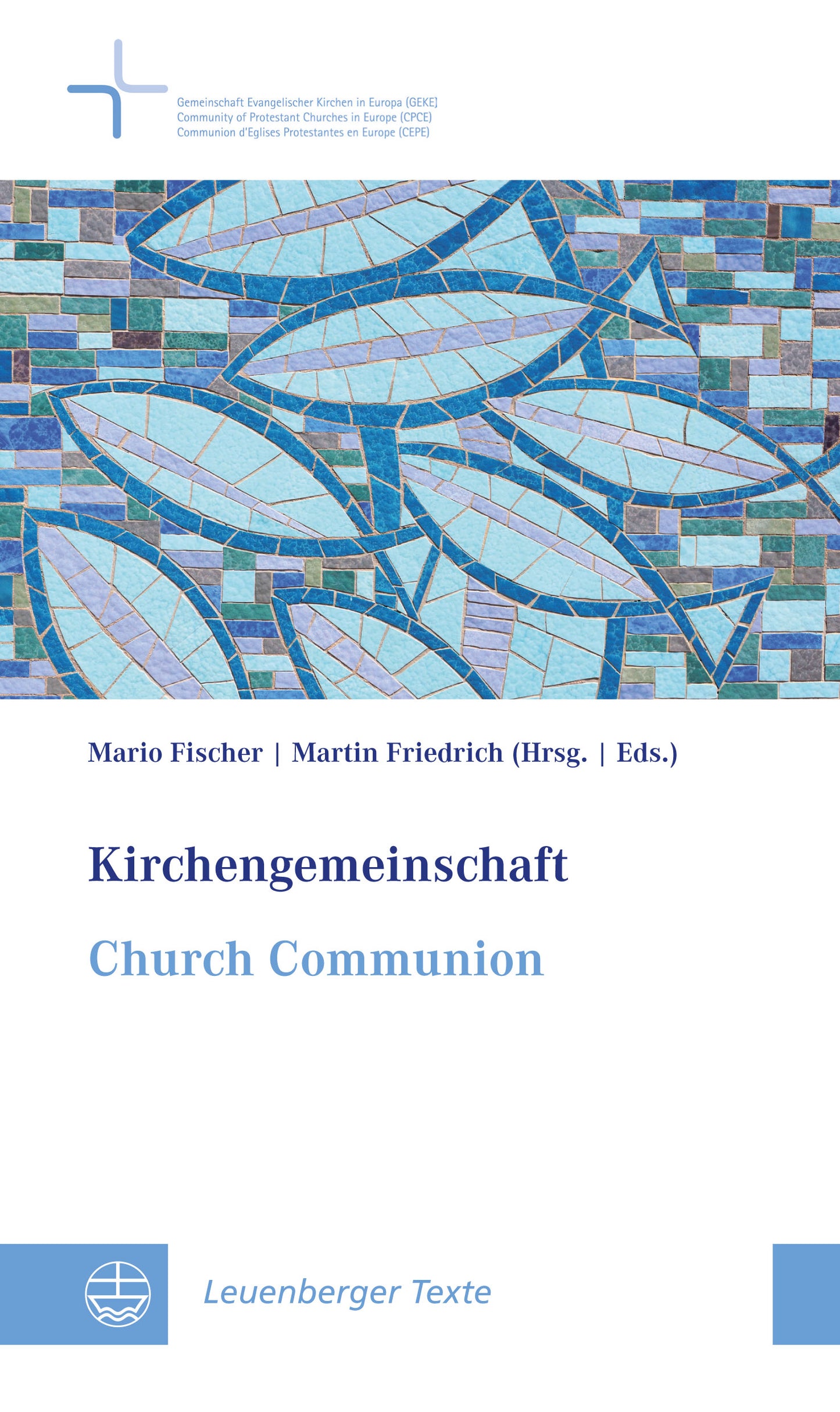 Leuenberg Texte 16: Kirchengemeinschaft