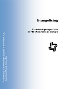 Evangelising – Protestant perspectives for the Churches in Europe
